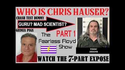 WHO IS CHRISTOPHER HAUSER? 7-PART EXPOSE PART 1/7