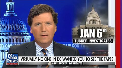 Tucker Carlson - DC Politicians LIED to us about J6 - #2 (2023-Mar-07)