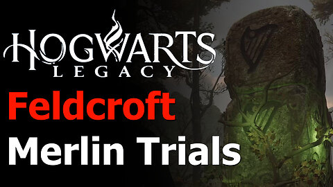 Hogwarts Legacy - All 16 Feldcroft Region Merlin Trials Guide - Merlin's Beard Achievement/Trophy