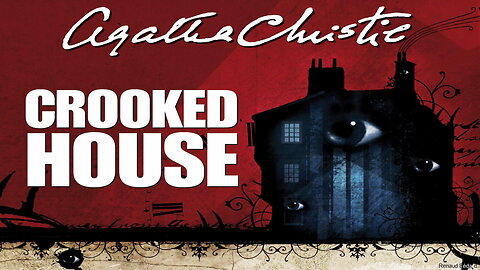 AGATHA CHRISTIE'S CROOKED HOUSE RADIO DRAMA