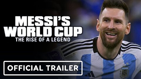 Messi's World Cup: The Rise of a Legend - Official Teaser Trailer