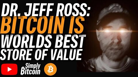 Jeff Ross: Bitcoin is The Worlds Best Store of Value