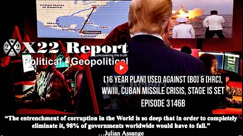 Ep 3146b - [16 Year Plan] Used Against [BO] & [HRC], WWIII, Cuban Missile Crisis, Stage Is Set