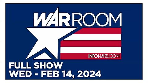 WAR ROOM (Full Show) 02_14_24 Wednesday