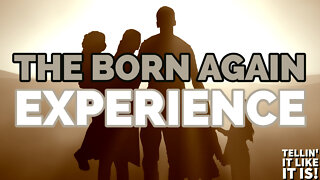 The Born Again Experience