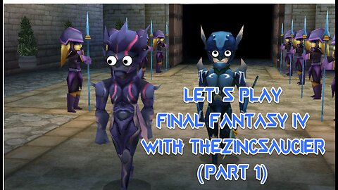 Let's Play - Final Fantasy IV w/ Zinc Saucier - Start of Game!