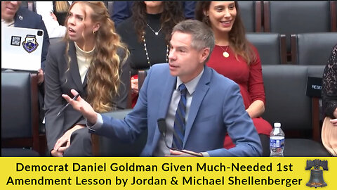 Democrat Daniel Goldman Given Much-Needed 1st Amendment Lesson by Jordan & Michael Shellenberger