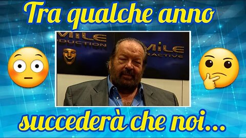 La profezia del 1996 di Bud Spencer!