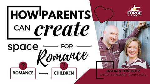 How Parents can Create Space for Romance