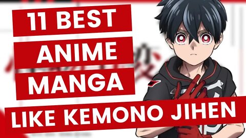 Top 11 Anime & Manga like Kemono Jihen | Animeindia.in