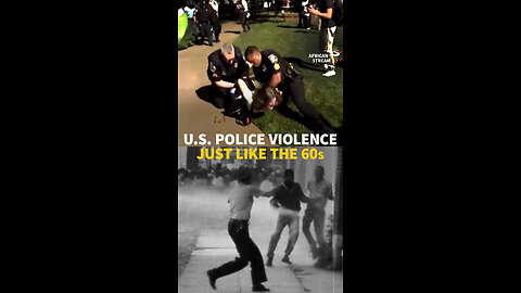 U.S. POLICE VIOLENCE JUST LIKE THE 60s