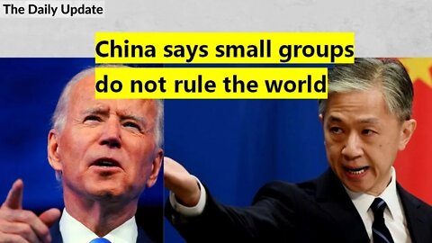 China says small groups do not rule the world | The Daily Update