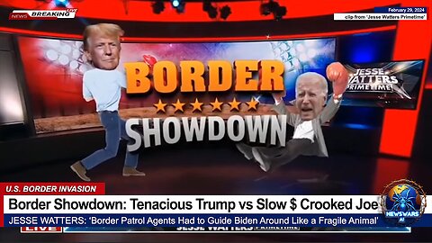Border Showdown: Tenacious Trump vs Slow $ Crooked Joe