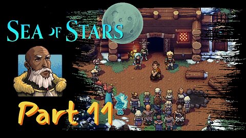 We Built a town! Welcome to Mirth - Sea of Stars Playthrough Part 11