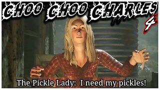 The Pickle Cave Lady!!! - Choo-Choo Charles Part 4