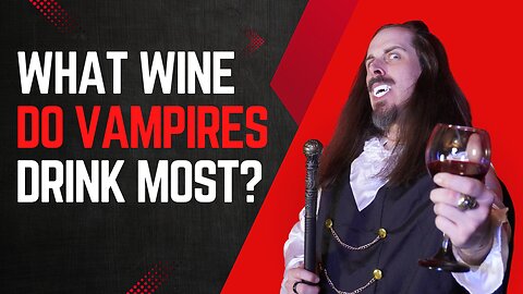 Vampire sommelier teaches us about the complexity of Blood Wine