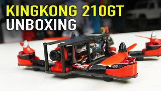 KingKong 210GT RTF Unboxing