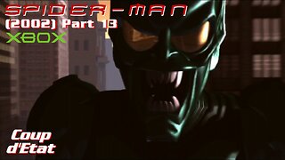 Spider Man (2002) XBOX Gameplay Part 13