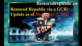 Restored Republic via a GCR Update as of December 7, 2022