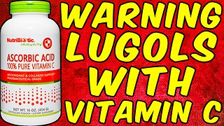 WARNING Taking LUGOLS IODINE & VITAMIN C on the Same Day!