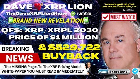 NEW SHOCKING QFS - XRP & XRPL INSIDER INTEL XRP Buyback Originator & Pricing Expert - DAVE XRP LION
