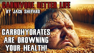 Carbohydrates Are Drowning Your Health! - Carnivore Better Life