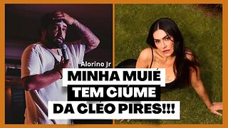 As Loucuras do Ciúmes da Minha Esposa com Cleo Pires | Stand-up Comedy com Alorino Jr