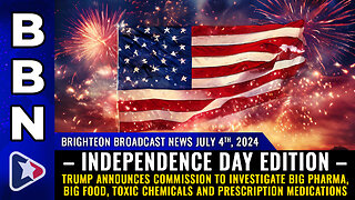 Brighteon Broadcast News, July 4 – INDEPENDENCE DAY EDITION...