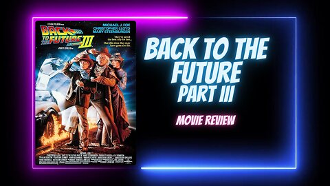 Back to the Future Part III (1990) - movie review