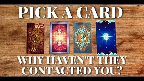 Pick a Card 🔮 Why Haven't You Heard From Them? 👻 Timeless 🌅 (Love Tarot Reading) 🌹