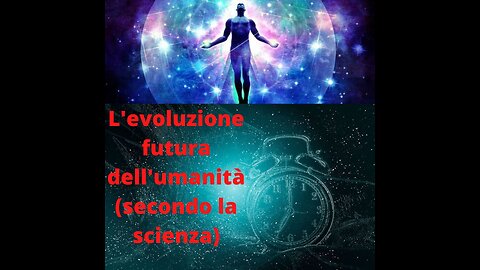 Ep.110 – L’evoluzione dell’umanità secondo la scienza dal 2050 al 2055