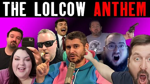 THE LOLCOW ANTHEM