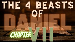 Daniel Chapter 7 KJV Fast Narration Very Cool Animations