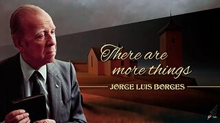 THERE ARE MORE THINGS - A la memoria de Howard P. Lovecraft, de JORGE LUIS BORGES 🦑