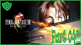 I Can't Remember What I Was Doing Before! | Final Fantasy VIII - Part 04