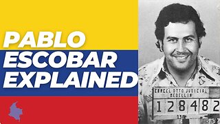 Pablo Escobar Explained