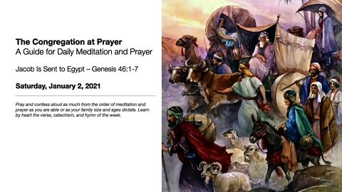 Jacob Is Sent to Egypt – The Congregation at Prayer for January 2, 2021