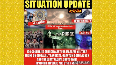 SITUATION UPDATE 3/17/24 - Child Trafficking/Sra/Mk Ultra, Gcr/Judy Byington Update, Us Republic