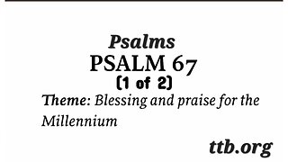 Psalm Chapter 67 (Bible Study) (1 of 2)