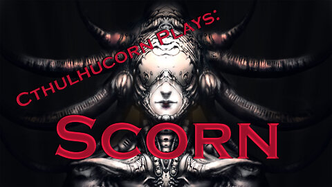 Time to play some Scorn!