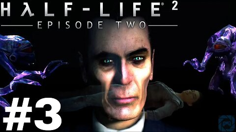 Half-Life 2: Episode Two #3: ESCAPING WITH ALYX