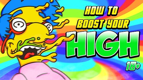 WATCH THIS WHILE HIGH #18 (BOOSTS YOUR HIGH)