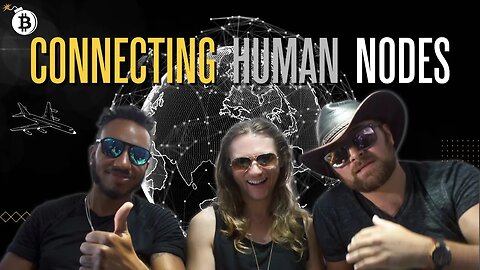 Connecting Human Nodes: How Networking and Nature Can Unleash Crypto Growth [VIDEO]
