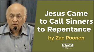 Jesus Came to Call Sinners to Repentance by Zac Poonen