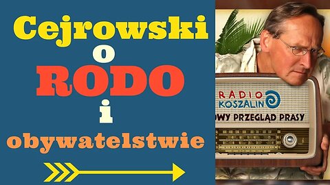 Cejrowski o RODO i obywatelstwie 2018/08/04 Radio Koszalin