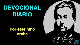 Por este niño oraba (1 Samuel 1:27) Devocional de hoy Charles Spurgeon