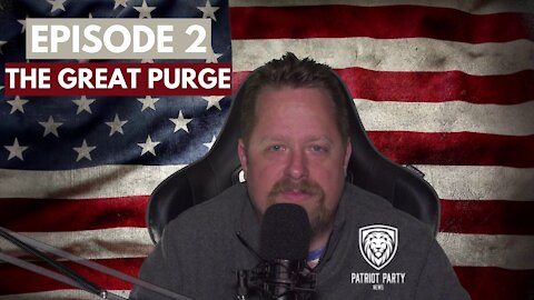 Episode 2: The Great Purge