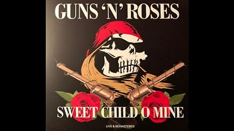 Guns N Roses - Sweet Child O' Mine