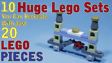 10 Huge Lego sets you can recreate with just 20 Lego pieces