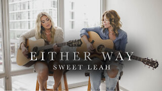 Either Way - Sweet Leah - Chris Stapleton Cover